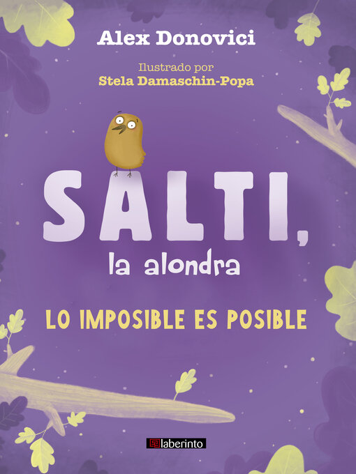 Title details for Salti, la alondra. Lo imposible es posible by Alex Donovici - Available